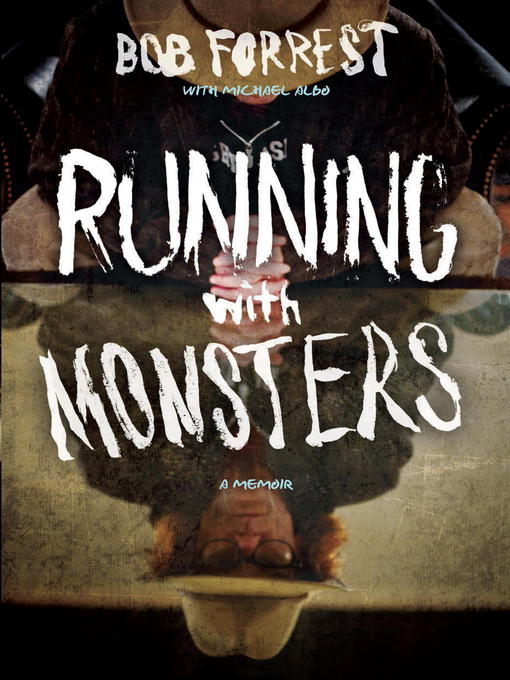 Title details for Running with Monsters by Bob Forrest - Wait list